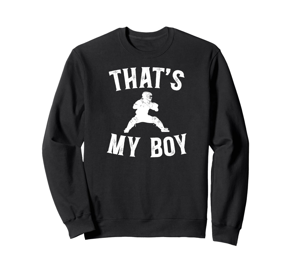 Thats My Baseball Catcher Dad Sweatshirt - Novelty Apparel for Adults - T-Shirt, Sweatshirt, Hoodie