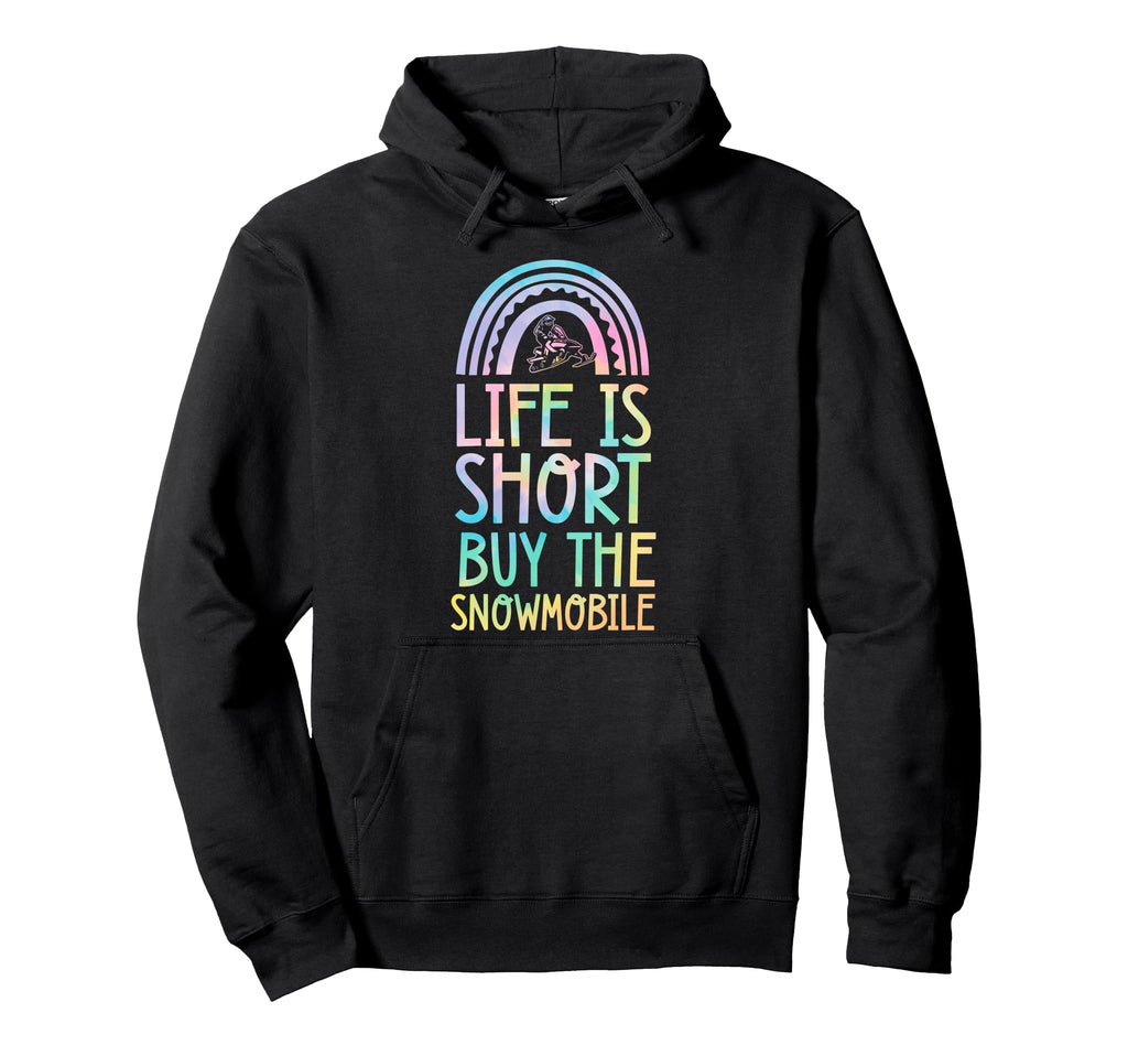 Life Is Short Buy Snowmobile Bohemian Hoodie - Minimalist Print for Adults - T-Shirt, Sweatshirt, Hoodie