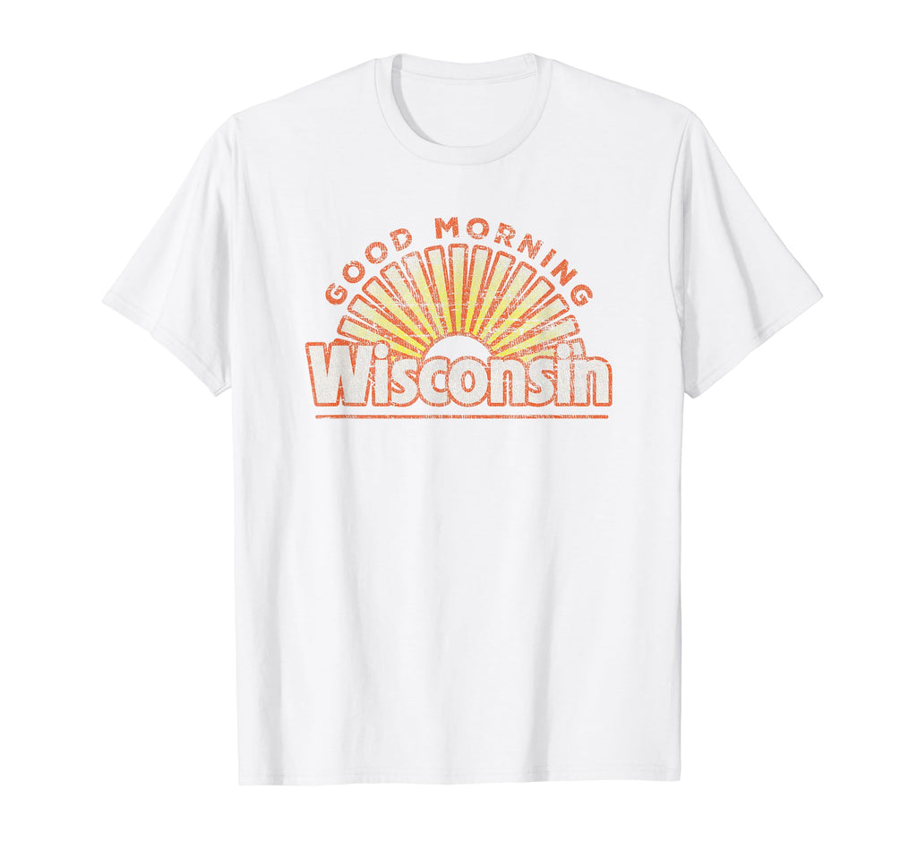 Wisconsin Good Morning Running Distressed T-Shirt - Unique Graphic Unisex - T-Shirt, Sweatshirt, Hoodie