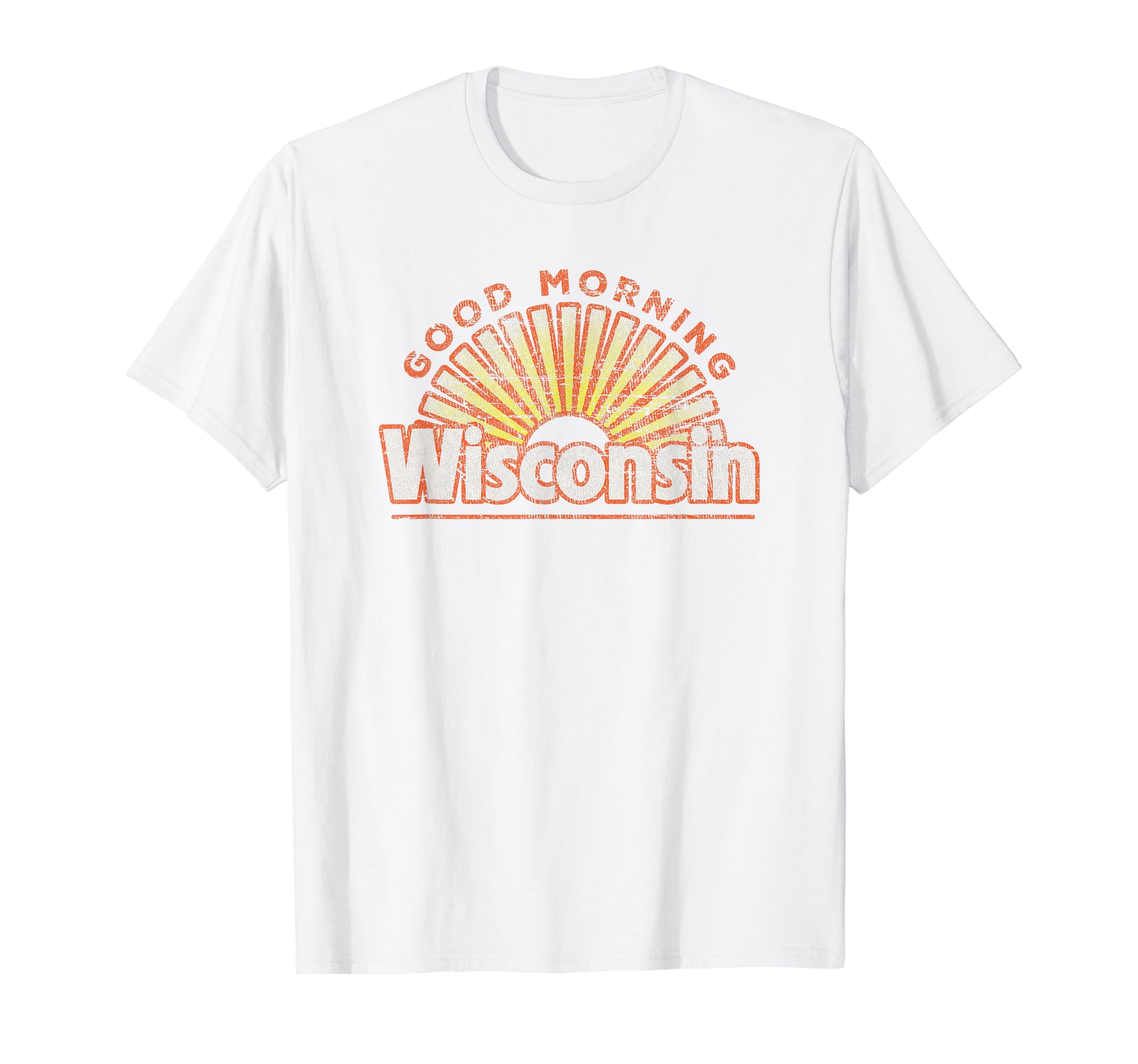 Wisconsin Good Morning Running Distressed T-Shirt - Unique Graphic Unisex - T-Shirt, Sweatshirt, Hoodie