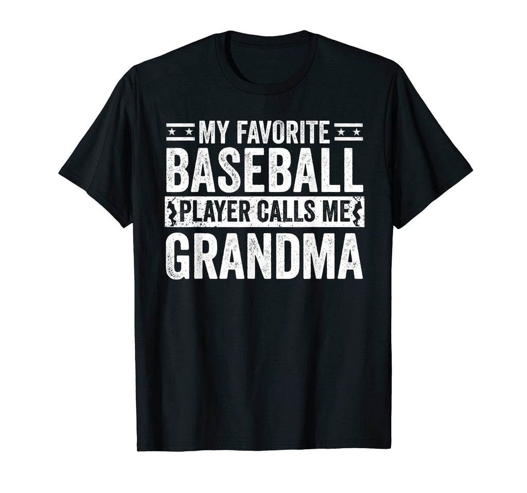 My Favorite Baseball Player Calls Me T-Shirt - Casual Everyday Wear Unisex - T-Shirt, Sweatshirt, Hoodie
