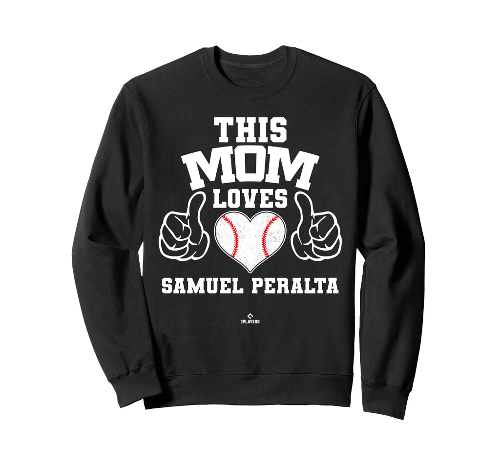 This Mom Loves Samuel Peralta Prospect Sweatshirt - Novelty Apparel Unisex - T-Shirt, Sweatshirt, Hoodie
