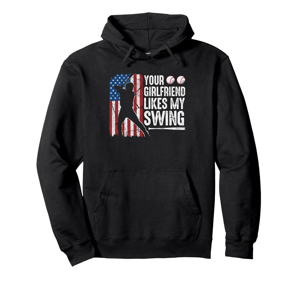 Your Girlfriend Likes My Swing Funny Hoodie - Novelty Apparel Men Women - T-Shirt, Sweatshirt, Hoodie