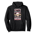 Crazy Proud Always Loud Baseball Hoodie - Casual Everyday Wear Men Women - T-Shirt, Sweatshirt, Hoodie