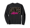 Dance Mom Leopard Dancing Mom Life Sweatshirt - Trendy Graphic Men Women - T-Shirt, Sweatshirt, Hoodie