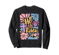 Boho He Is Risen Matthew 28 6 Sweatshirt - Fun Novelty Design for Adults - T-Shirt, Sweatshirt, Hoodie