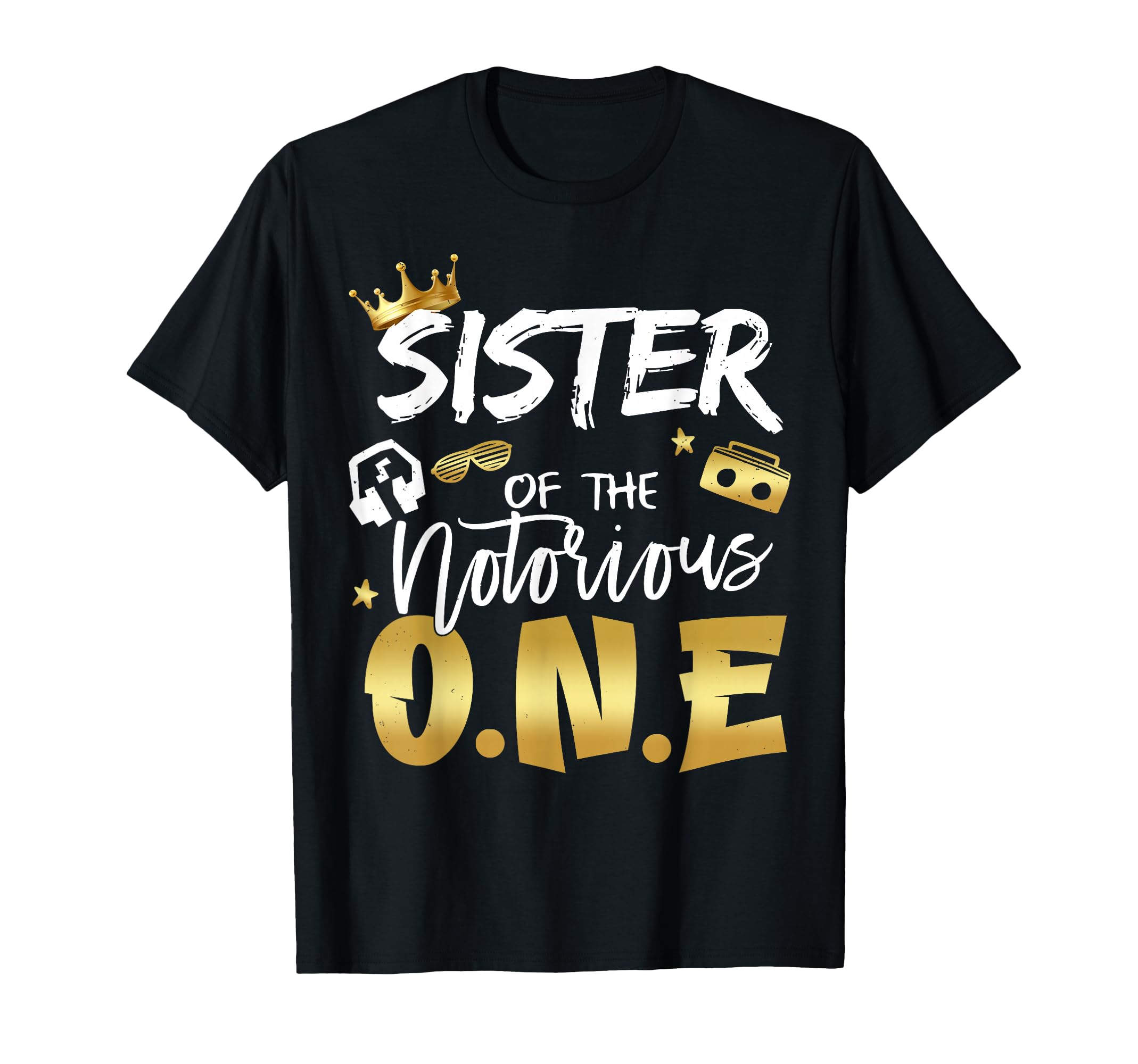 Sister Notorious One Old School 1St T-Shirt - Aesthetic Graphic for Adults - T-Shirt, Sweatshirt, Hoodie