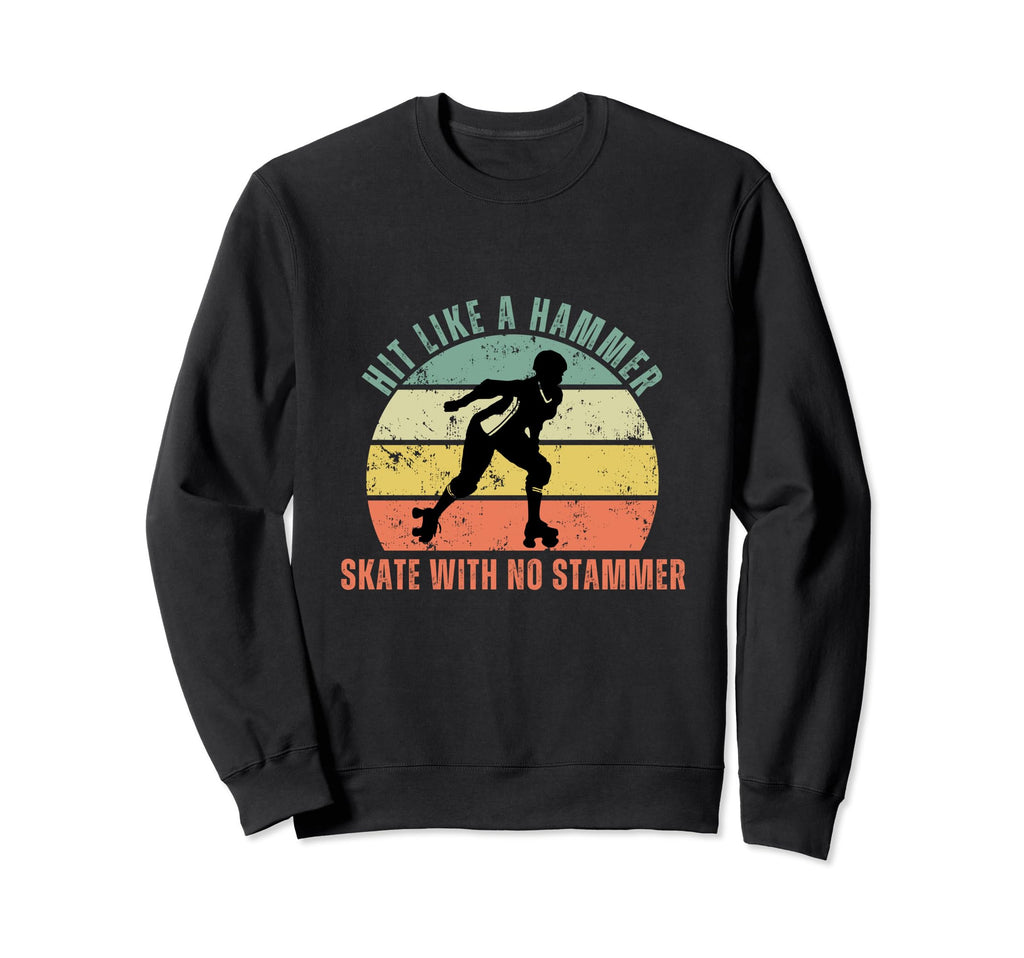Roller Derby Player Roller Sweatshirt - Fun Novelty Design Men Women - T-Shirt, Sweatshirt, Hoodie
