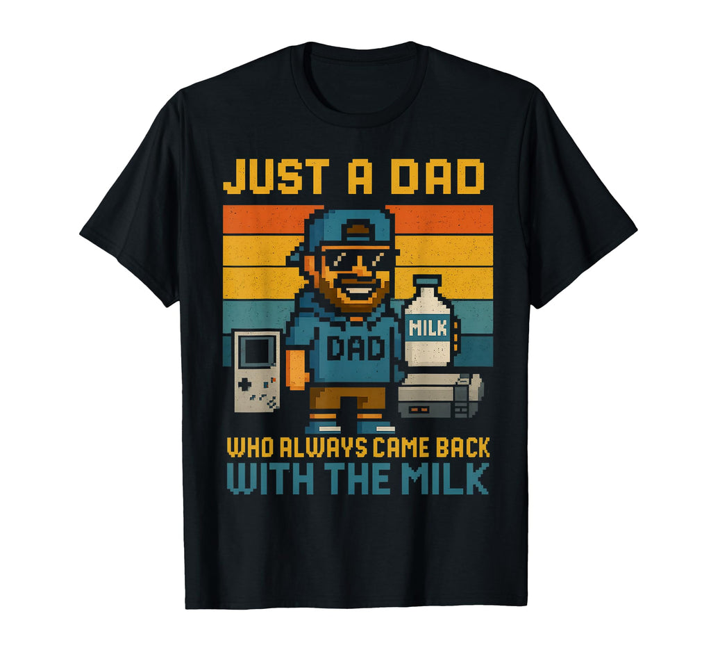 8 Bit Gamer Dad Funny Milk Joke Fathers T-Shirt - Aesthetic Graphic Unisex - T-Shirt, Sweatshirt, Hoodie