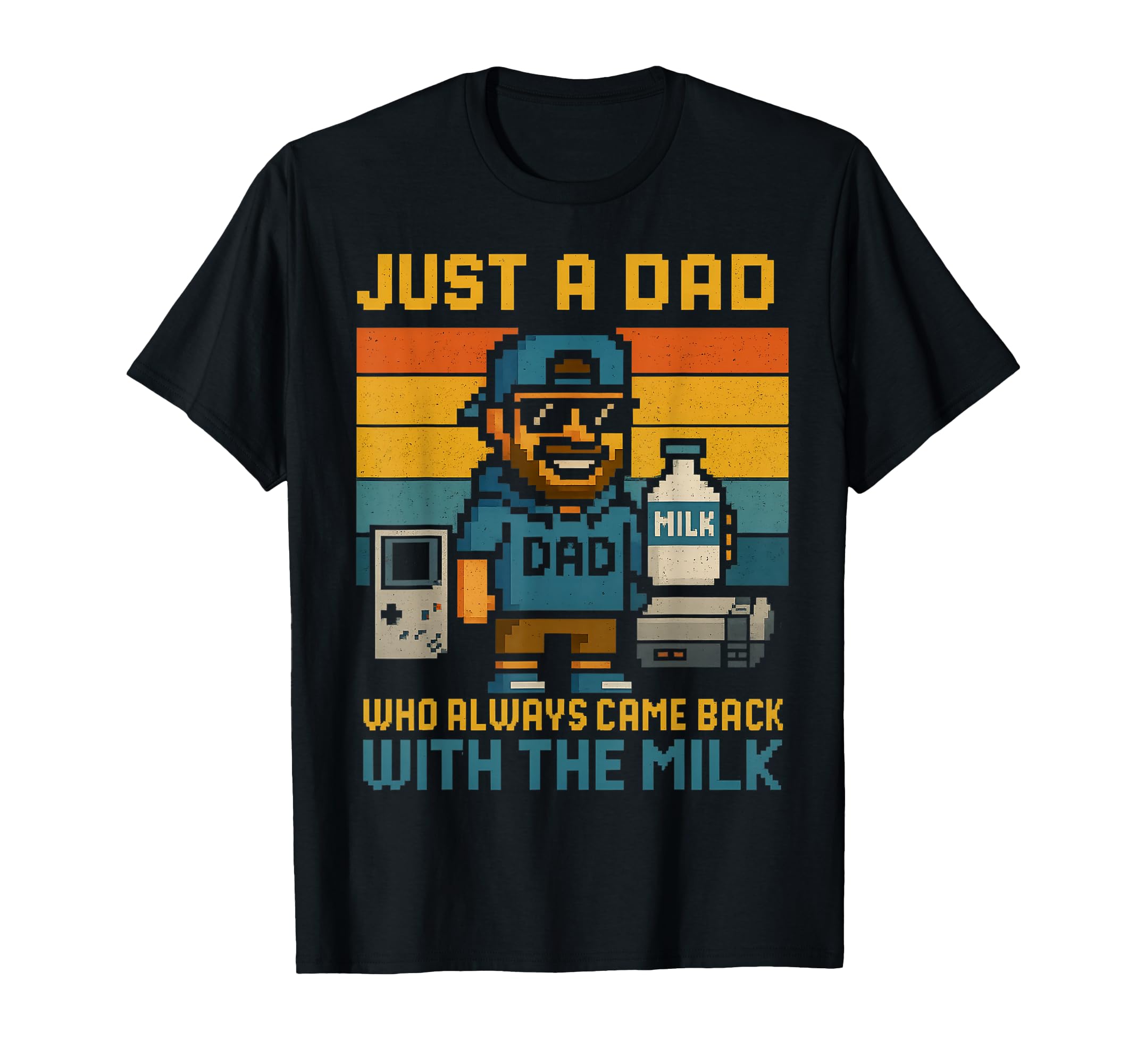 8 Bit Gamer Dad Funny Milk Joke Fathers T-Shirt - Aesthetic Graphic Unisex - T-Shirt, Sweatshirt, Hoodie