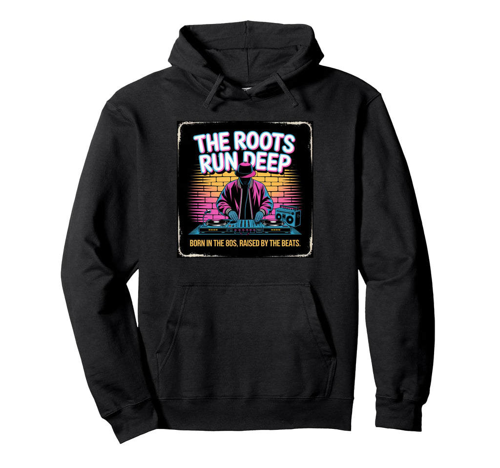 Roots Run Deep Hip Hop Rap Hoodie - Custom Art Print Men Women - T-Shirt, Sweatshirt, Hoodie