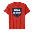 Home Plate Gameday Roman Anthony T-Shirt - Fun Novelty Design Men Women - T-Shirt, Sweatshirt, Hoodie