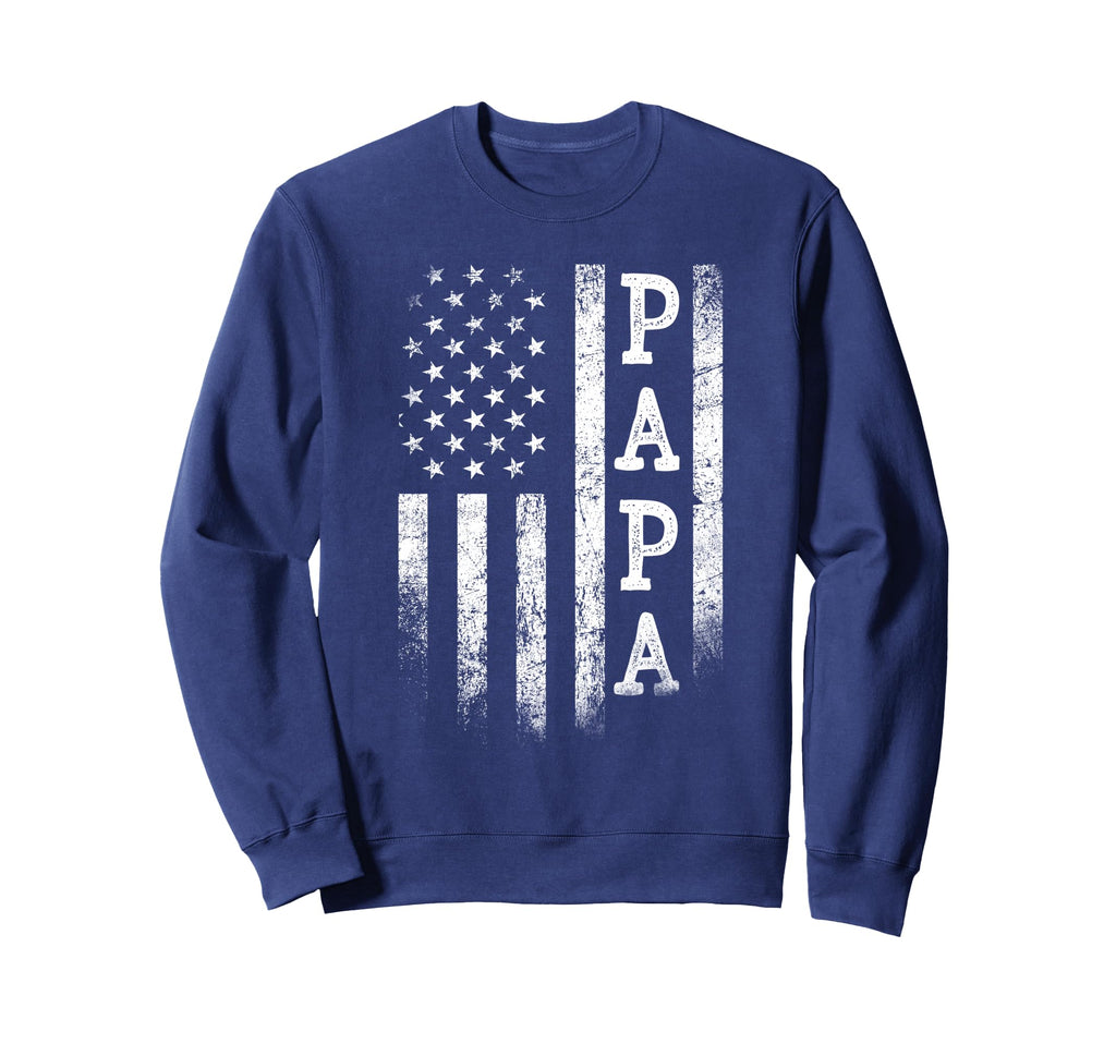 Papa American Flag Papa Gifts Sweatshirt - Casual Everyday Wear for Adults - T-Shirt, Sweatshirt, Hoodie
