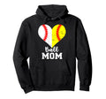 Ball Mom Heart Funny Baseball Hoodie - Fun Novelty Design Men Women - T-Shirt, Sweatshirt, Hoodie