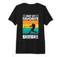Only My Favorite Baseball Lover T-Shirt - Custom Art Print Men Women - T-Shirt, Sweatshirt, Hoodie
