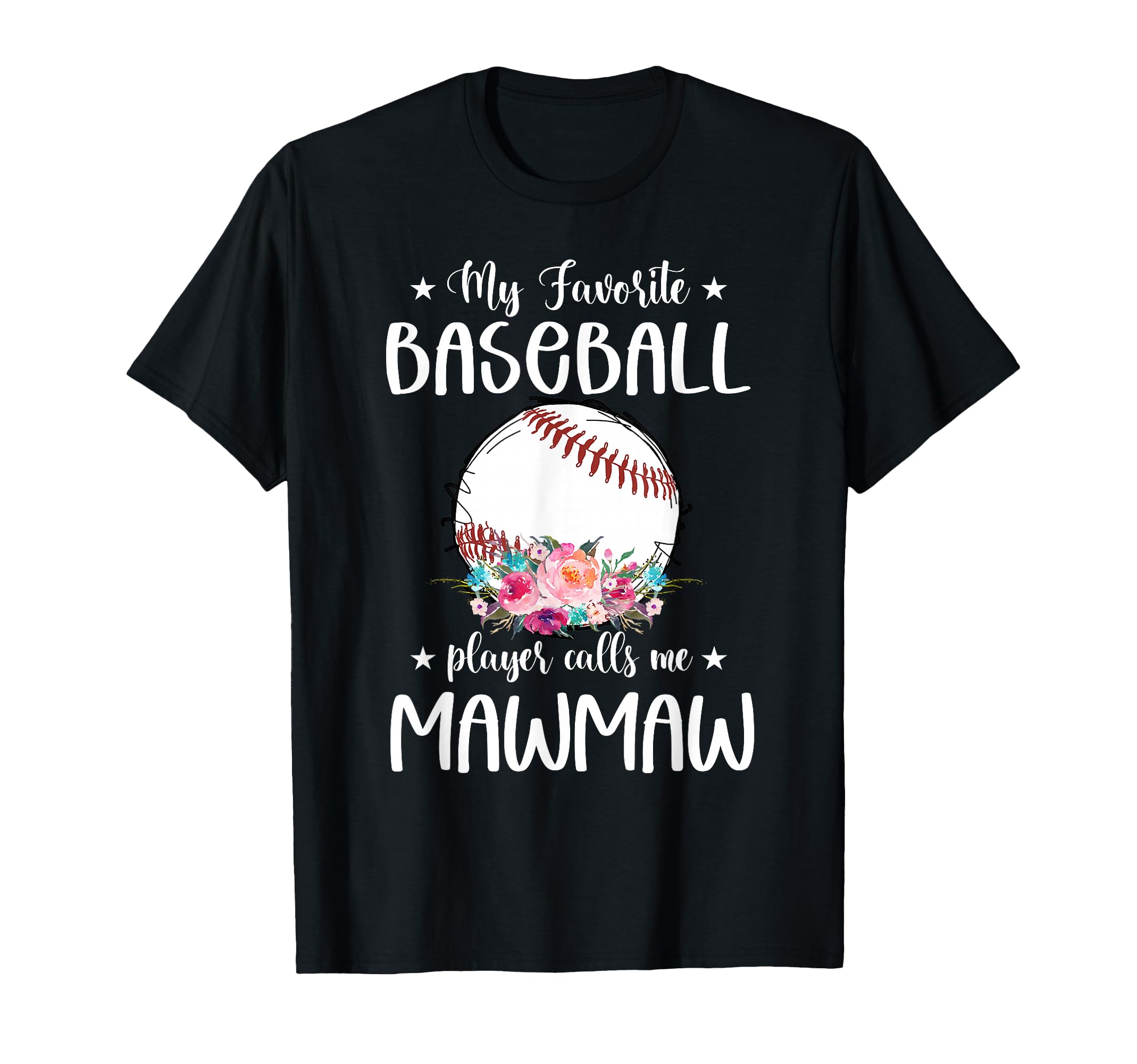 My Favorite Baseball Player Calls Me T-Shirt - Novelty Apparel for Adults - T-Shirt, Sweatshirt, Hoodie