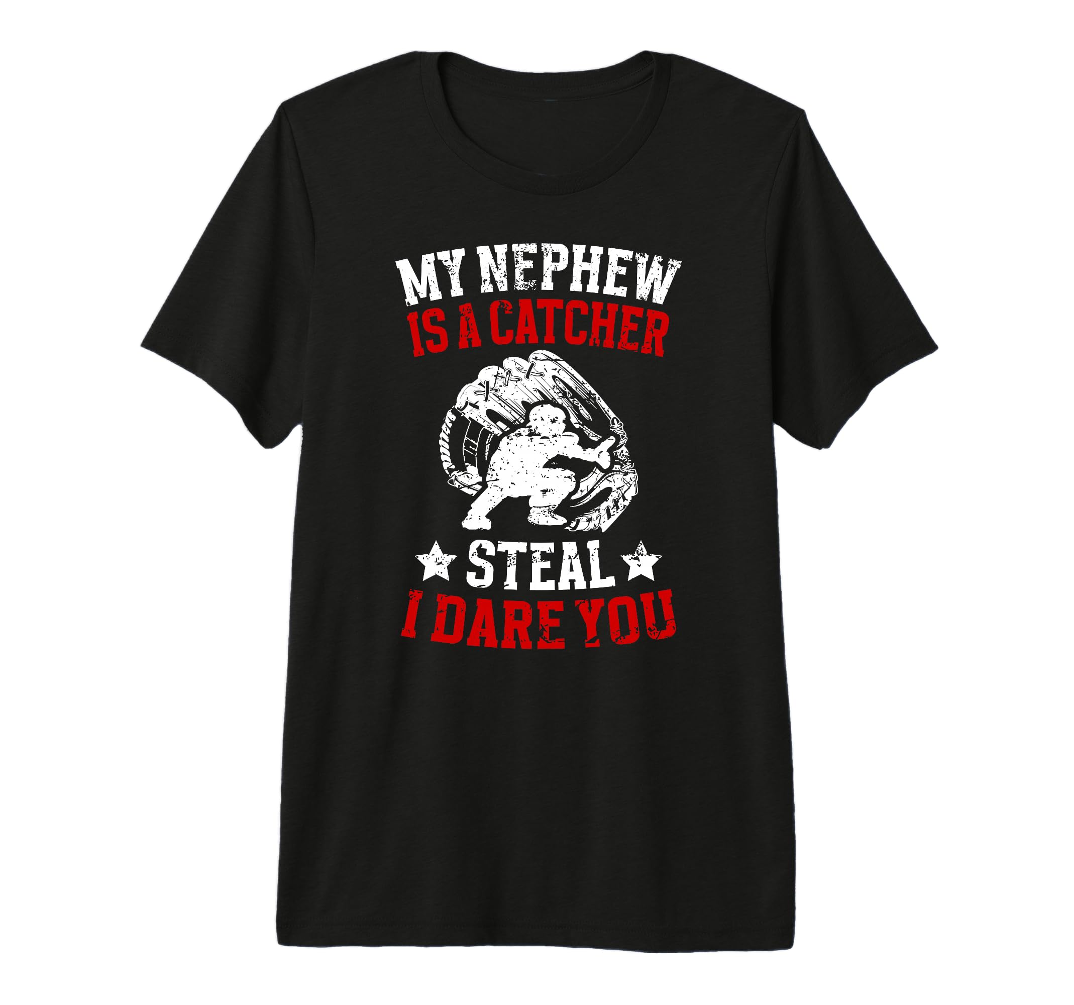 My Nephew Is Baseball Catcher Aunt T-Shirt - Novelty Apparel for Adults - T-Shirt, Sweatshirt, Hoodie