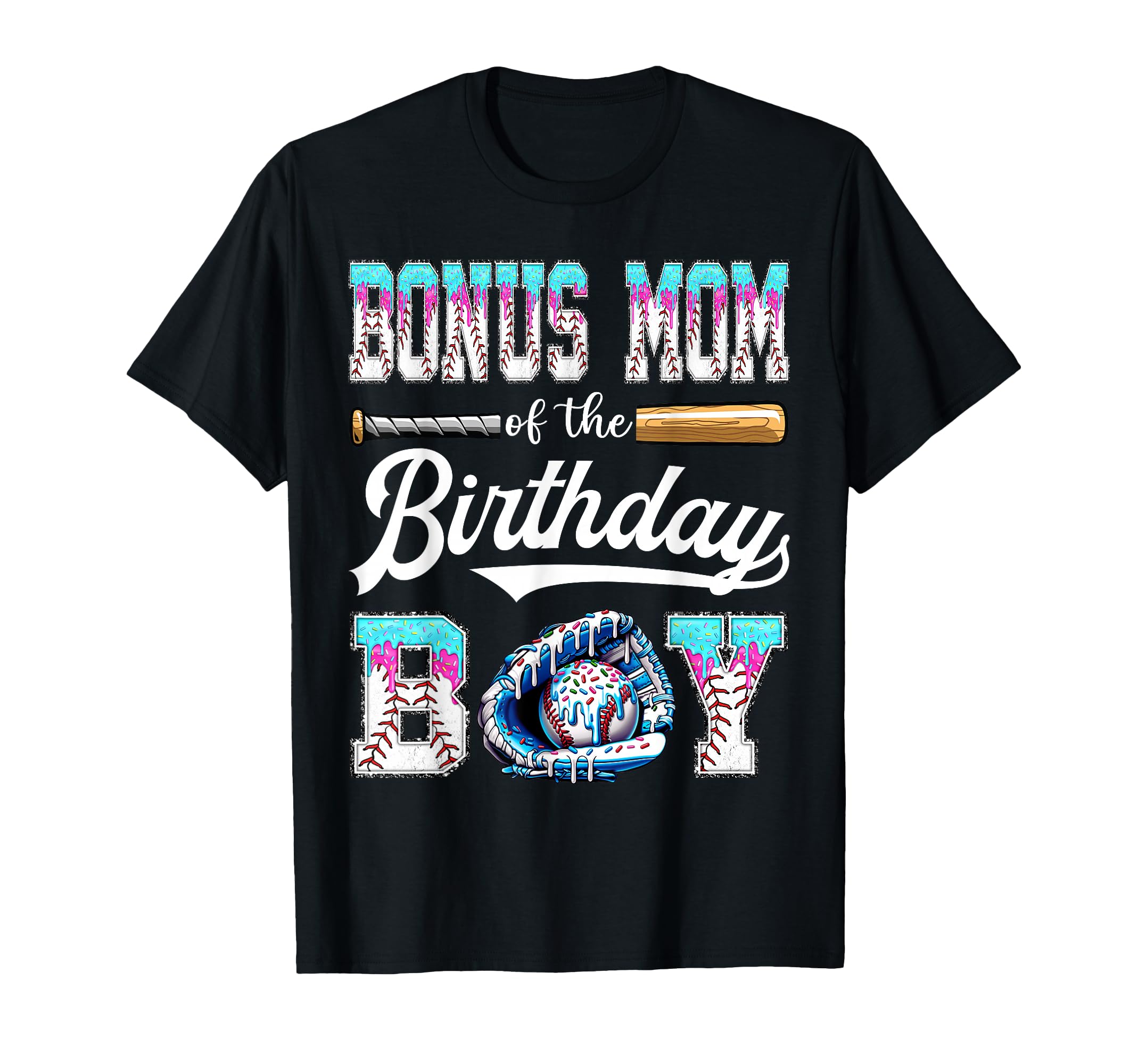 Bonus Mom Birthday Baseball Ice T-Shirt - Custom Art Print for Adults - T-Shirt, Sweatshirt, Hoodie