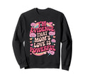 Im Evidence That Moms Love Is Sweatshirt - Trendy Graphic for Adults - T-Shirt, Sweatshirt, Hoodie