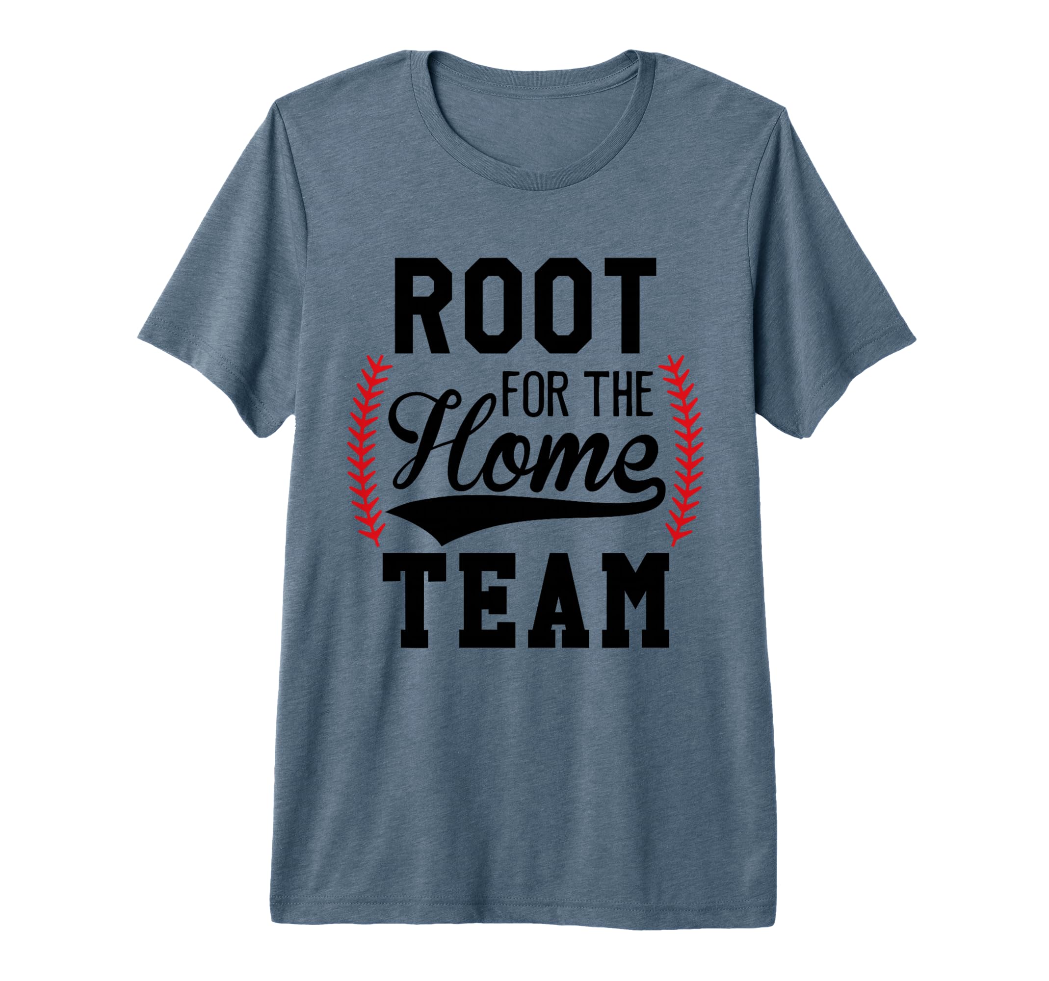 Root Home Team Baseball Mom Funny T-Shirt - Aesthetic Graphic Unisex - T-Shirt, Sweatshirt, Hoodie
