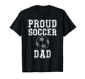 Proud Soccer Dad Game Day Sports T-Shirt - Streetwear Style for Adults - T-Shirt, Sweatshirt, Hoodie