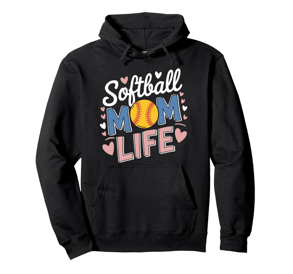 Softball Mom Life Baseball Sports Hoodie - Casual Everyday Wear for Adults - T-Shirt, Sweatshirt, Hoodie