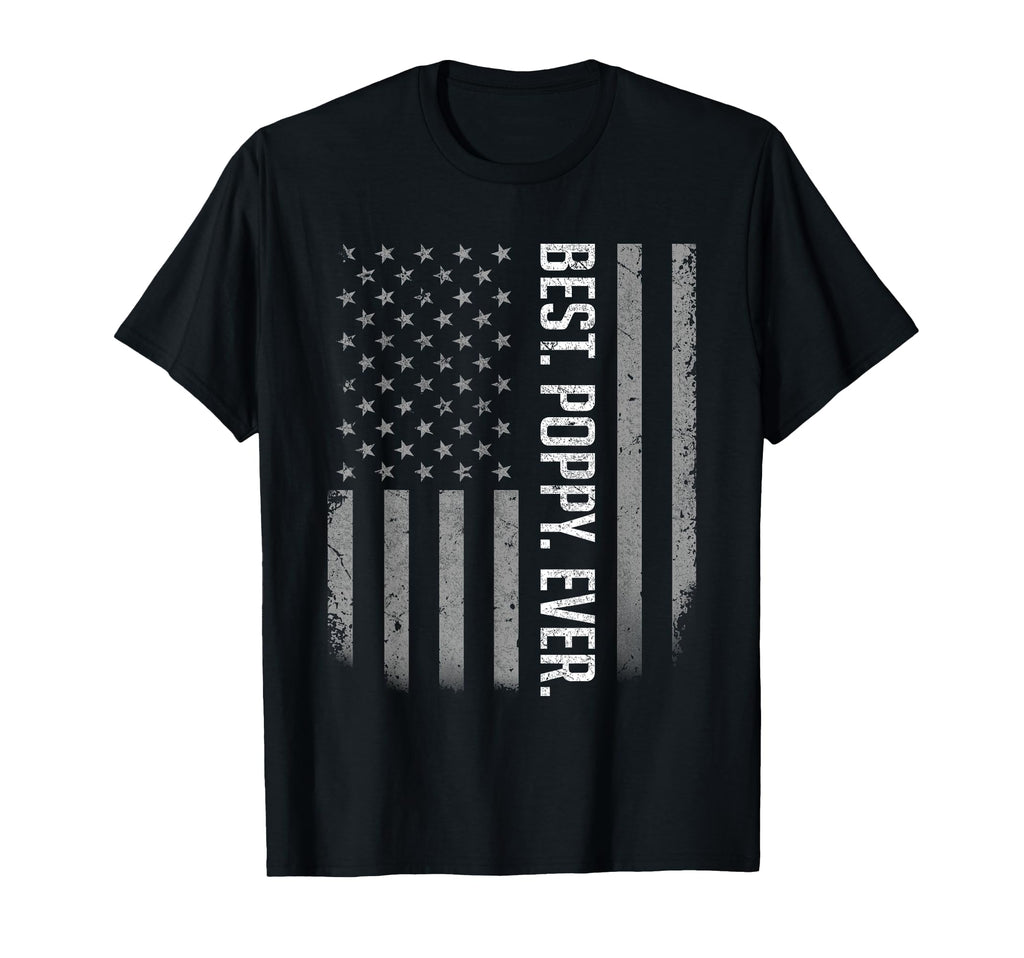 Best Poppy Ever Us American Flag Gift T-Shirt - Fun Novelty Design Unisex - T-Shirt, Sweatshirt, Hoodie
