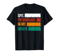 Spit Preworkout My Mouth Distressed T-Shirt - Fun Novelty Design Men Women - T-Shirt, Sweatshirt, Hoodie