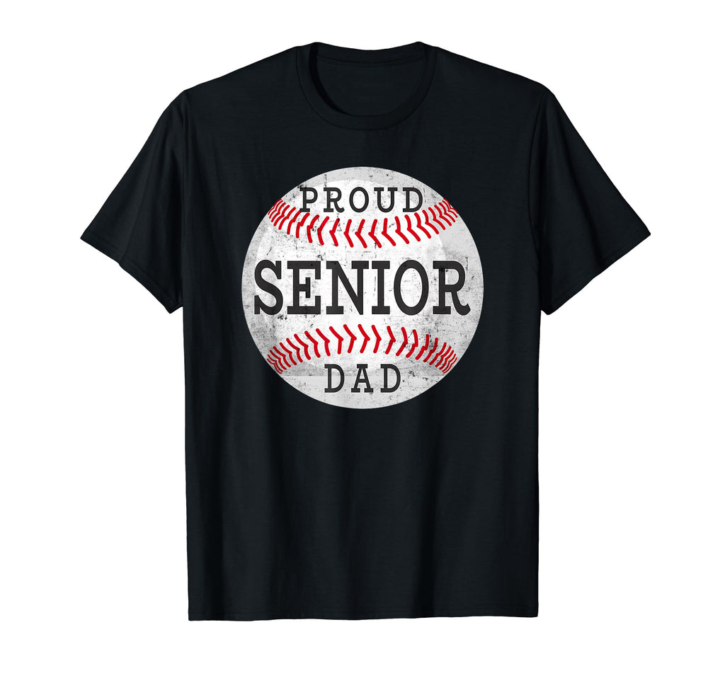 Proud Senior Baseball Player Dad T-Shirt - Streetwear Style for Adults - T-Shirt, Sweatshirt, Hoodie