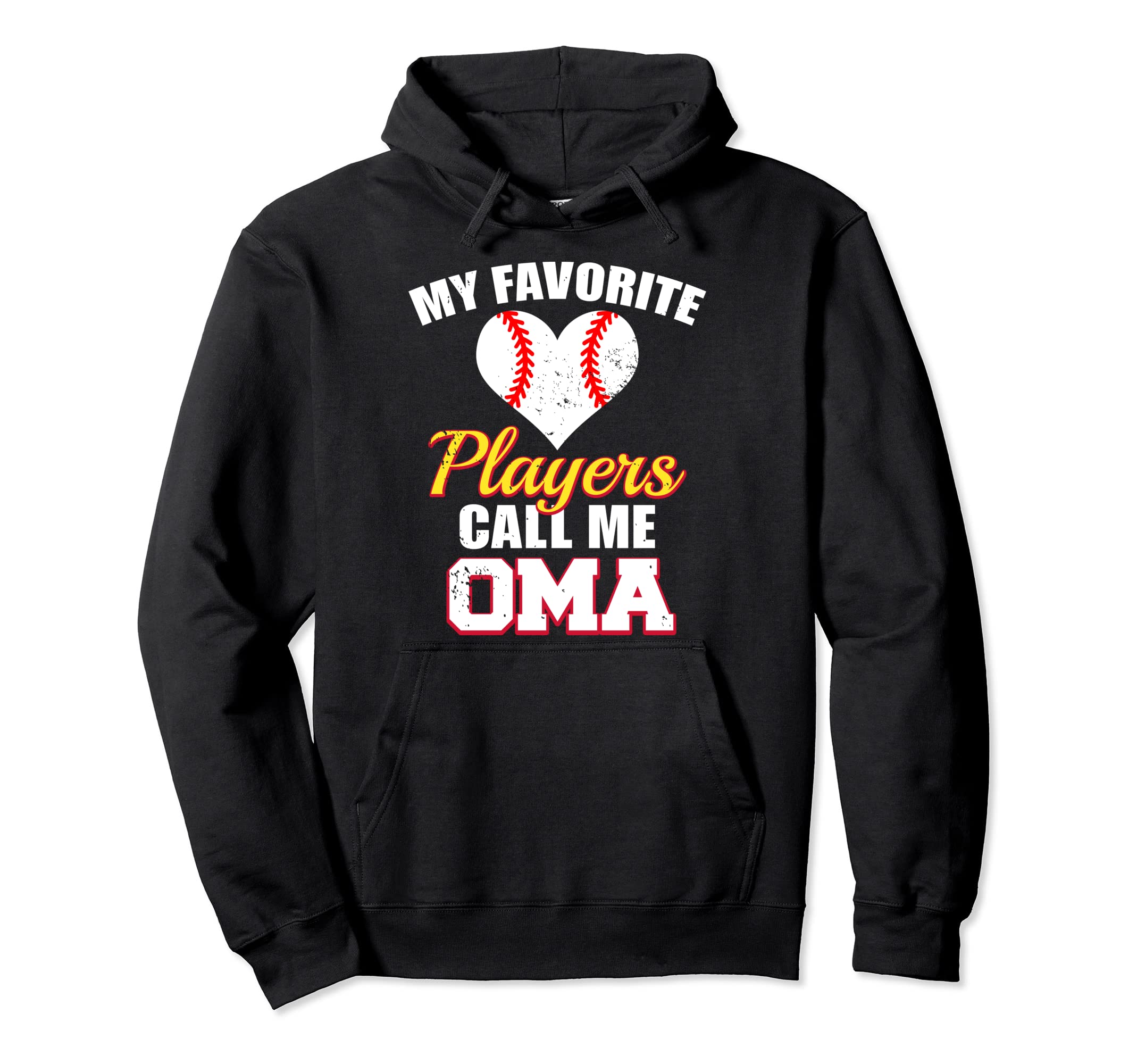 My Favorite Players Call Me Oma Funny Hoodie - Fun Novelty Design Unisex - T-Shirt, Sweatshirt, Hoodie