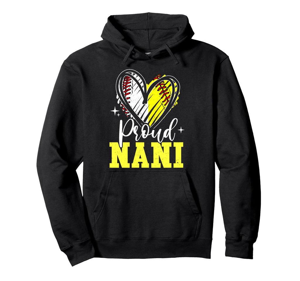 Proud Nani Baseball Softball Heart Hoodie - Fun Novelty Design Men Women - T-Shirt, Sweatshirt, Hoodie