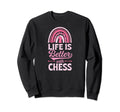 Life Is Better Chess Bohemian Sweatshirt - Graphic Print for Adults - T-Shirt, Sweatshirt, Hoodie