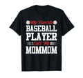 My Favorite Baseball Player Calls T-Shirt - Fun Novelty Design Men Women - T-Shirt, Sweatshirt, Hoodie