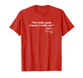 Bryce Harper Im Really Good T-Shirt - Trendy Graphic for Adults - T-Shirt, Sweatshirt, Hoodie