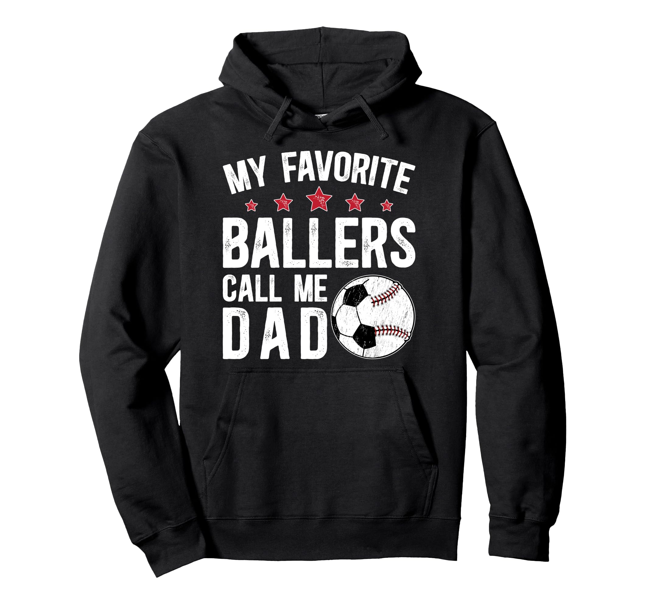 My Favorite Ballers Call Me Dad Hoodie - Fun Novelty Design Unisex - T-Shirt, Sweatshirt, Hoodie