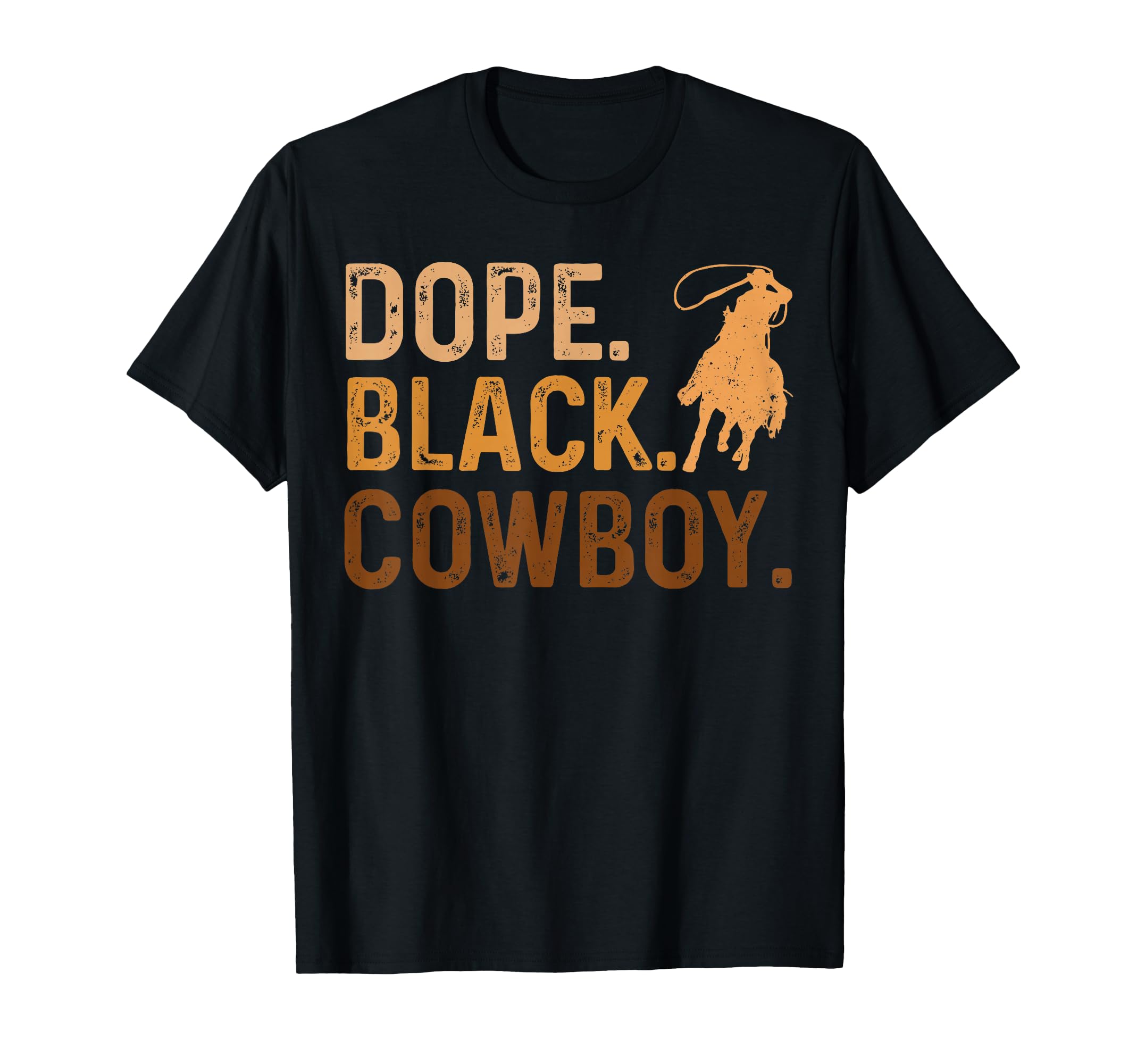 Dope Black Cowboy Melanin Black T-Shirt - Streetwear Style for Adults - T-Shirt, Sweatshirt, Hoodie