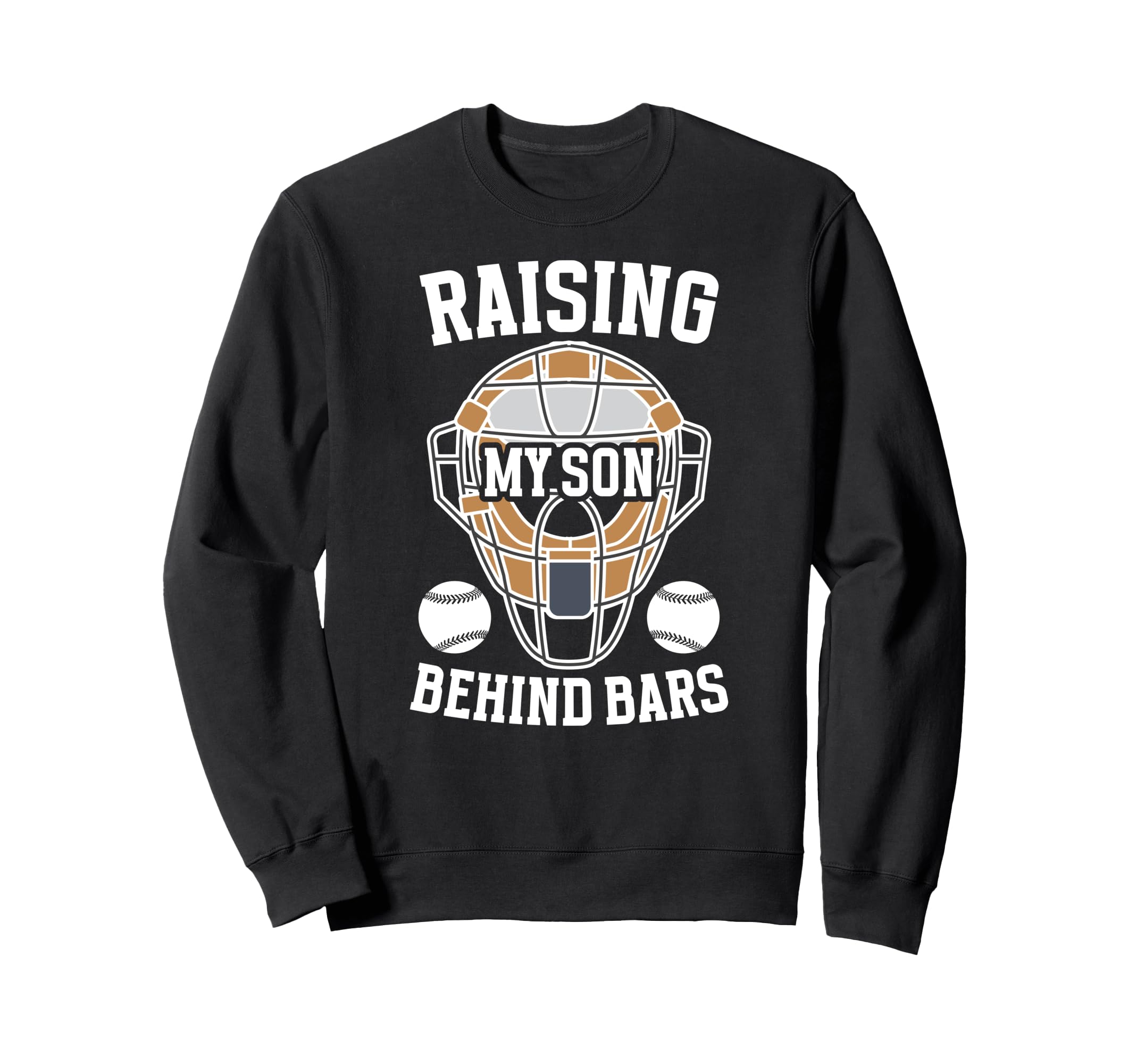 Baseball Catcher Mom Funny Mom Sweatshirt - Streetwear Style Men Women - T-Shirt, Sweatshirt, Hoodie