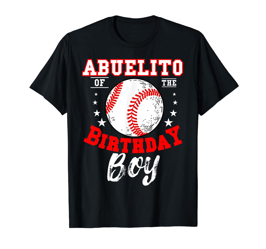 Abuelito Birthday Baseball Theme T-Shirt - Casual Everyday Wear Men Women - T-Shirt, Sweatshirt, Hoodie