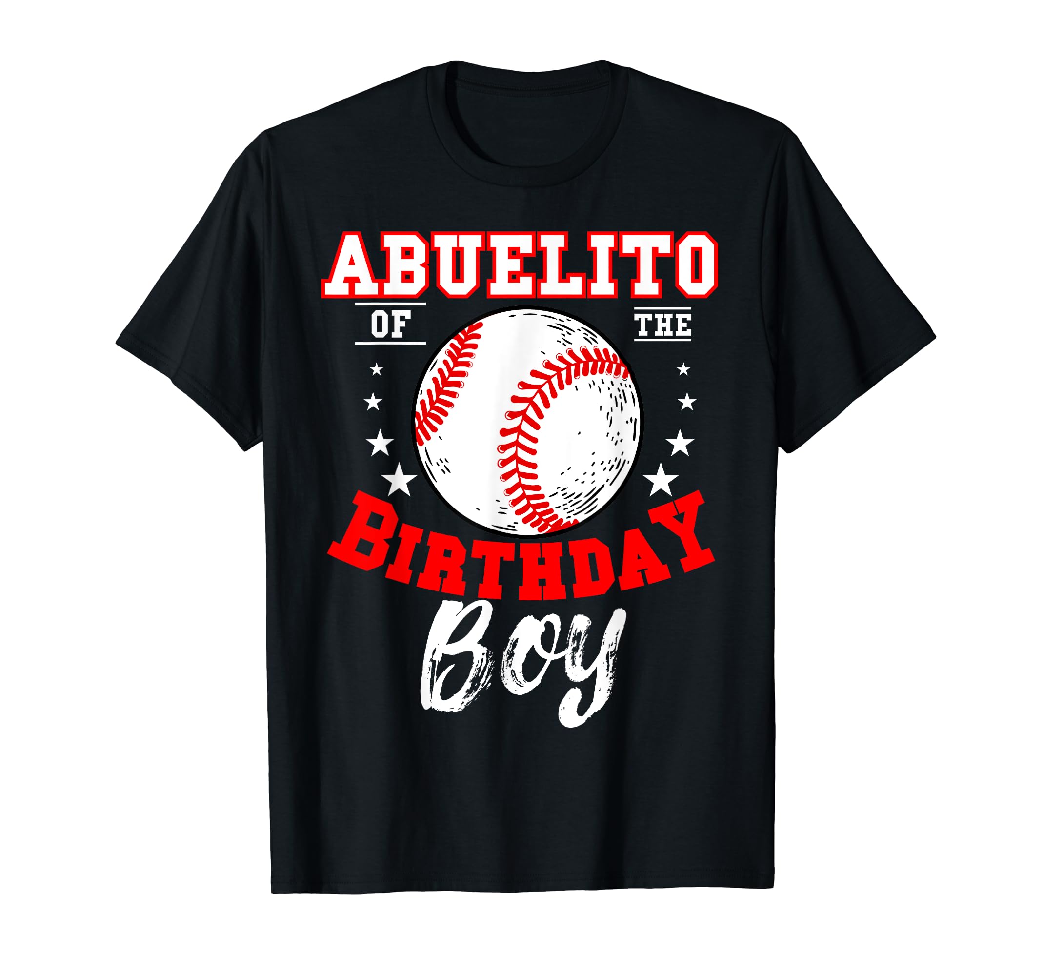 Abuelito Birthday Baseball Theme T-Shirt - Casual Everyday Wear Men Women - T-Shirt, Sweatshirt, Hoodie