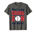 Thats My Grandson Out There T-Shirt - Novelty Apparel Men Women - T-Shirt, Sweatshirt, Hoodie