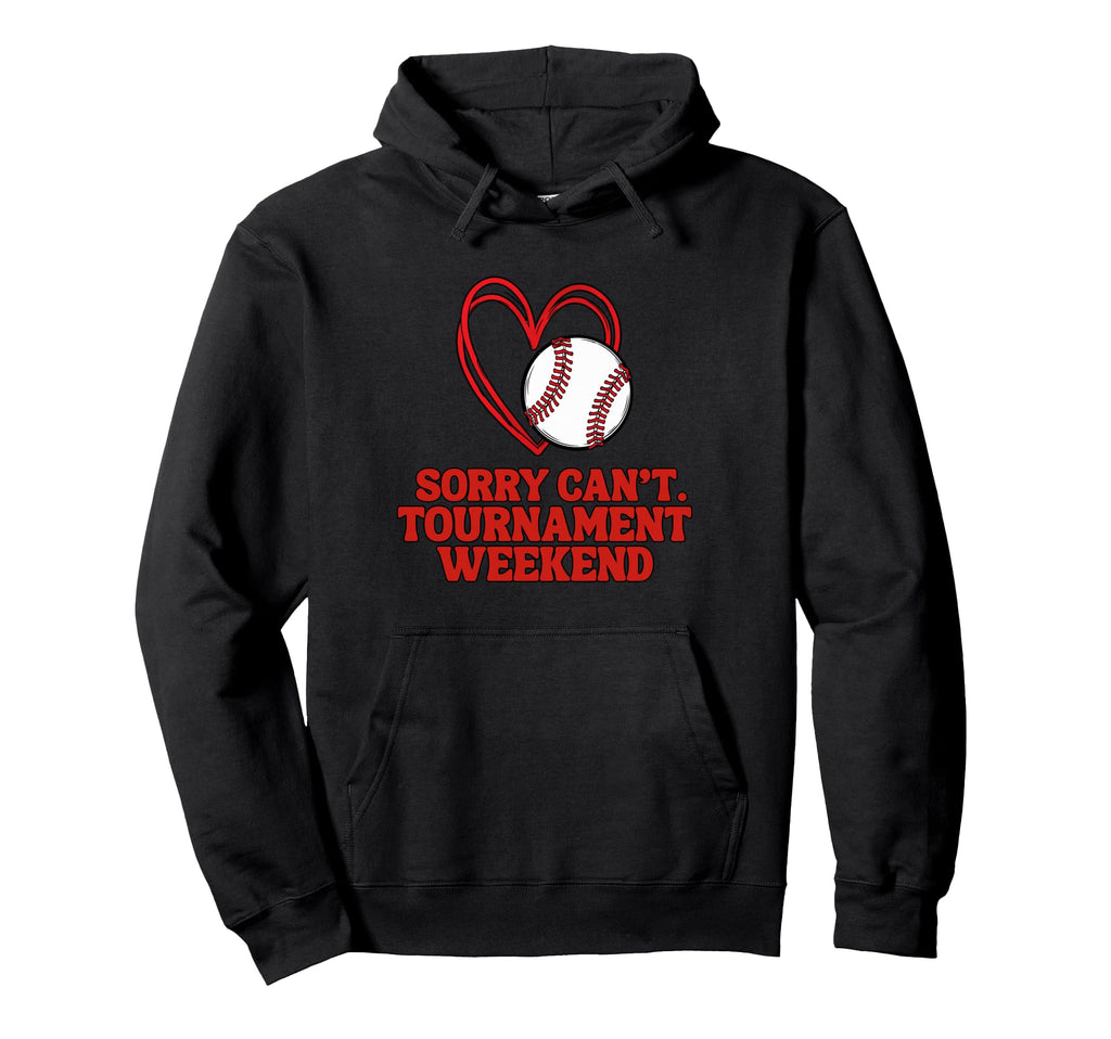 Sports Parent Sorry Cant Baseball Hoodie - Graphic Print Men Women - T-Shirt, Sweatshirt, Hoodie