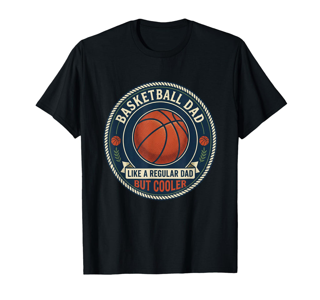 Basketball Dad Player Hoops Court T-Shirt - Casual Everyday Wear Men Women - T-Shirt, Sweatshirt, Hoodie