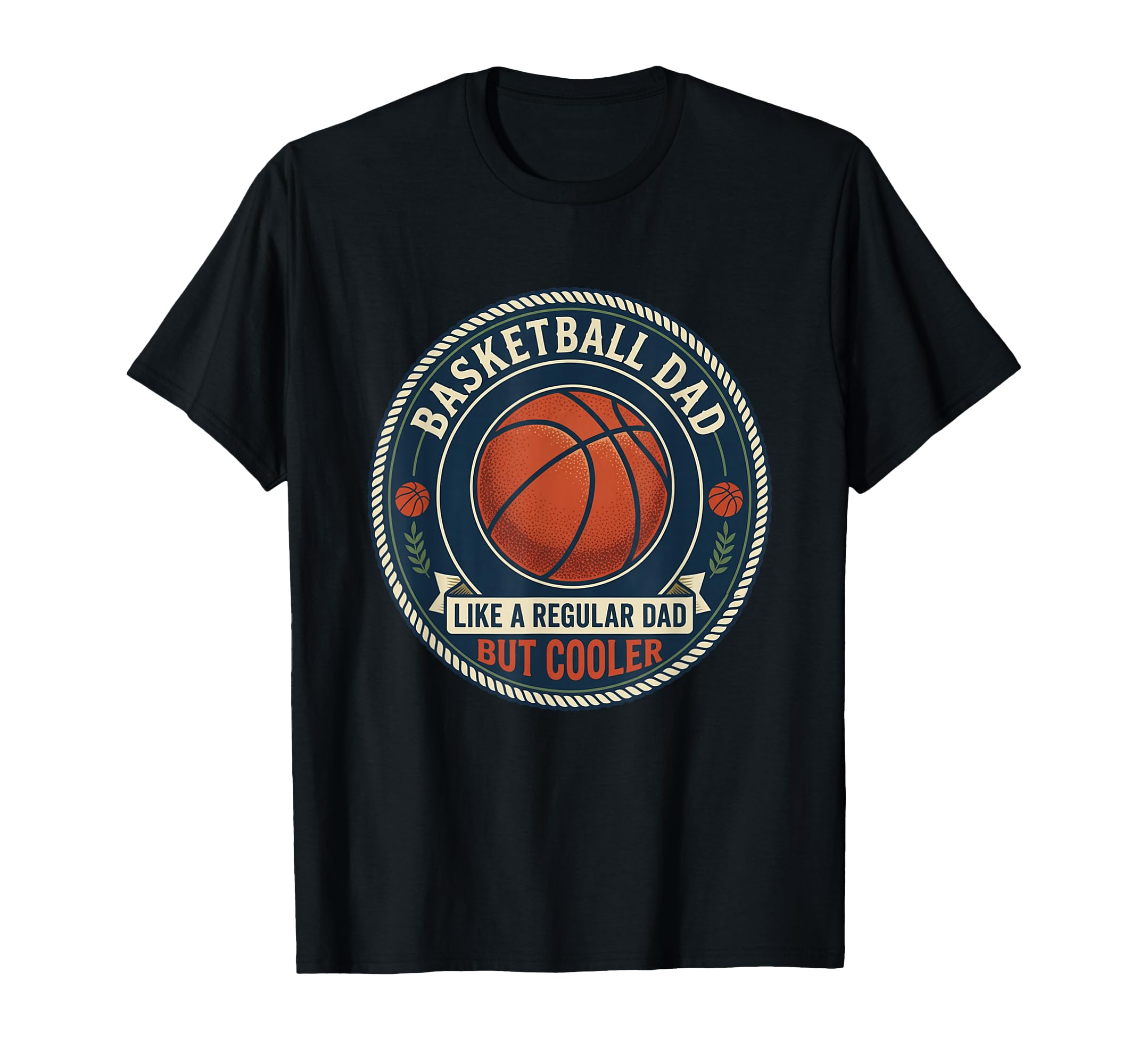 Basketball Dad Player Hoops Court T-Shirt - Casual Everyday Wear Men Women - T-Shirt, Sweatshirt, Hoodie