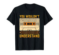 80S Cassette Tape You Wouldnt T-Shirt - Aesthetic Graphic Men Women - T-Shirt, Sweatshirt, Hoodie