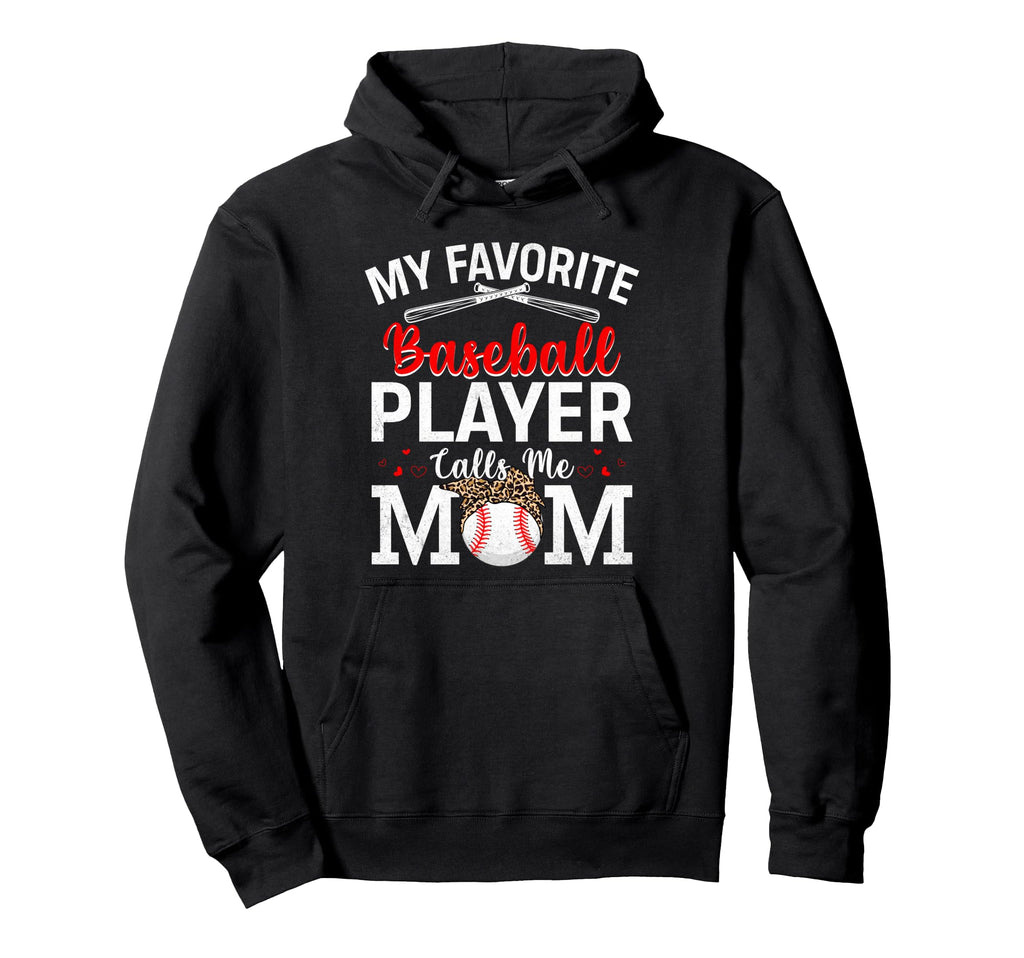 My Favorite Baseball Player Calls Hoodie - Casual Everyday Wear Men Women - T-Shirt, Sweatshirt, Hoodie