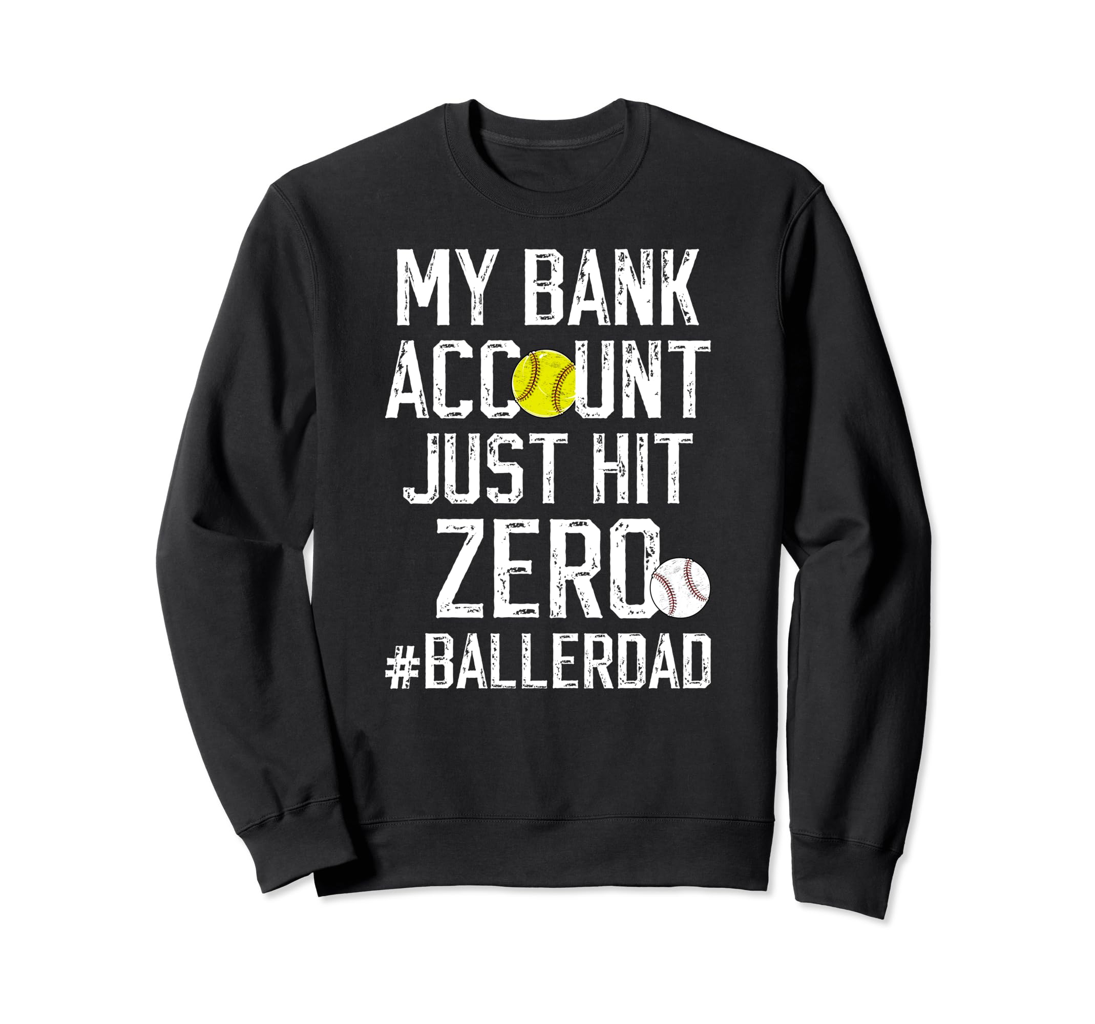 Baller Dad Funny Baseball Softball Dad Sweatshirt - Custom Art Print Unisex - T-Shirt, Sweatshirt, Hoodie