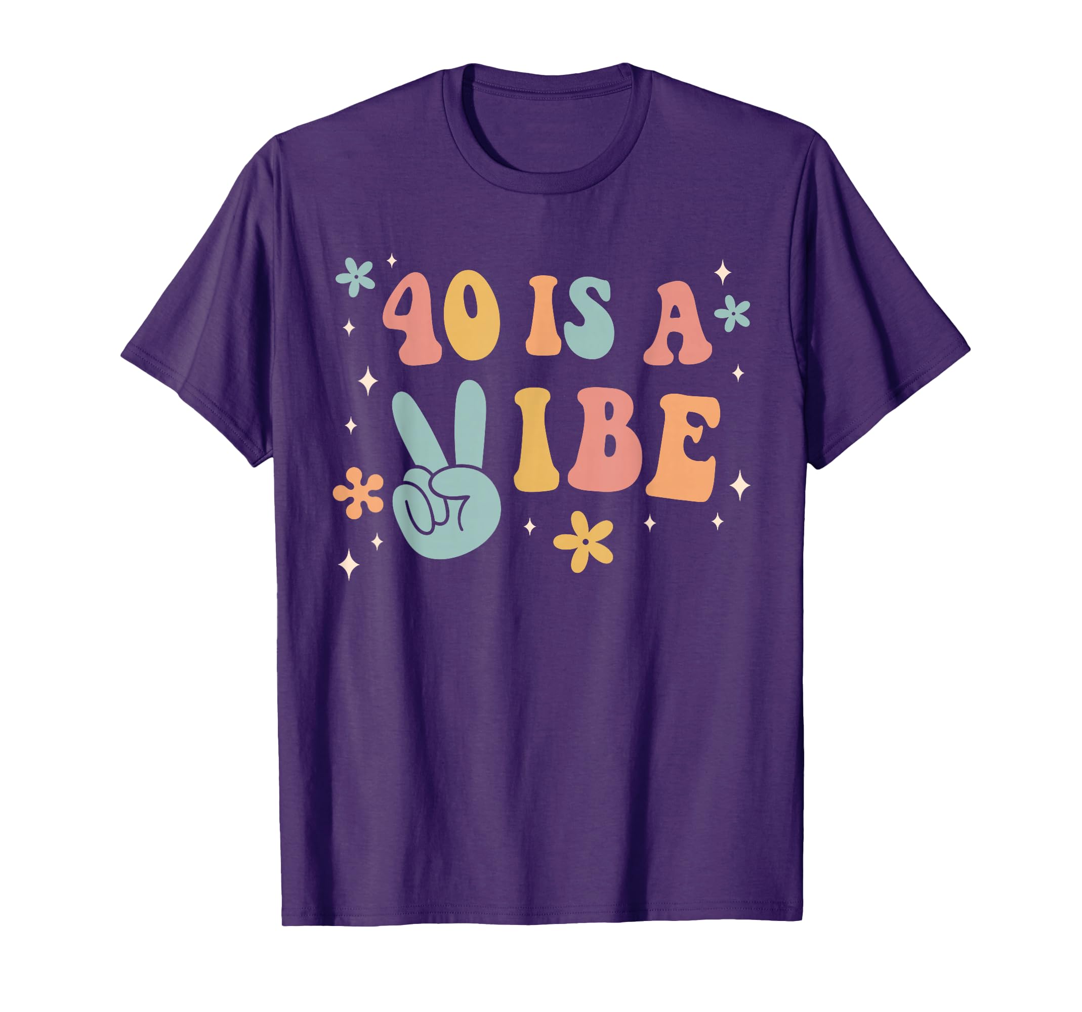 40 Is Vibe 40Th Birthday Party Boho T-Shirt - Minimalist Print Men Women - T-Shirt, Sweatshirt, Hoodie