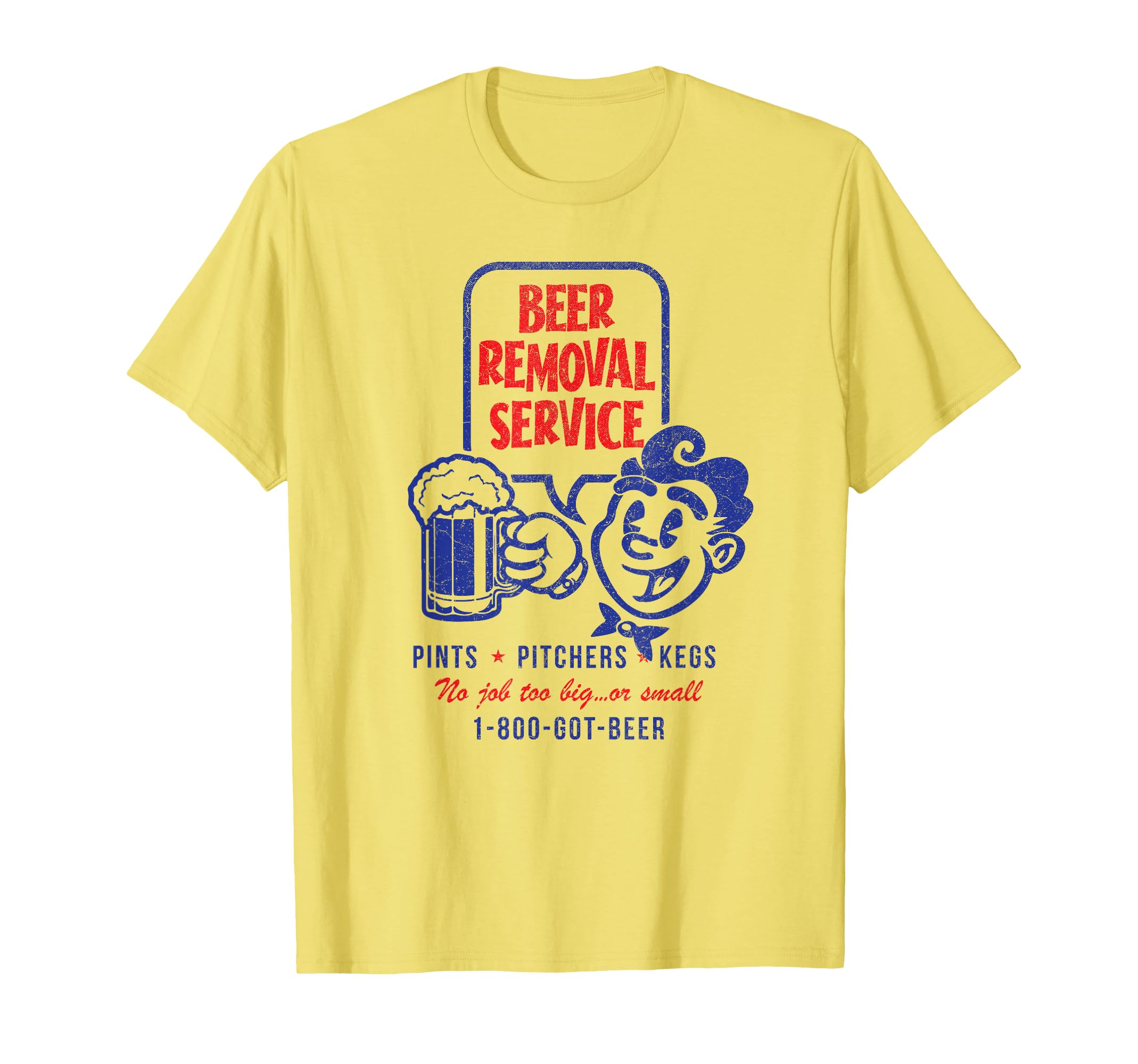 Beer Removal Service Funny Beer Drinker T-Shirt - Minimalist Print Unisex - T-Shirt, Sweatshirt, Hoodie