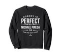 Nobody Is Funny Michael Pineda Sweatshirt - Minimalist Print Unisex - T-Shirt, Sweatshirt, Hoodie