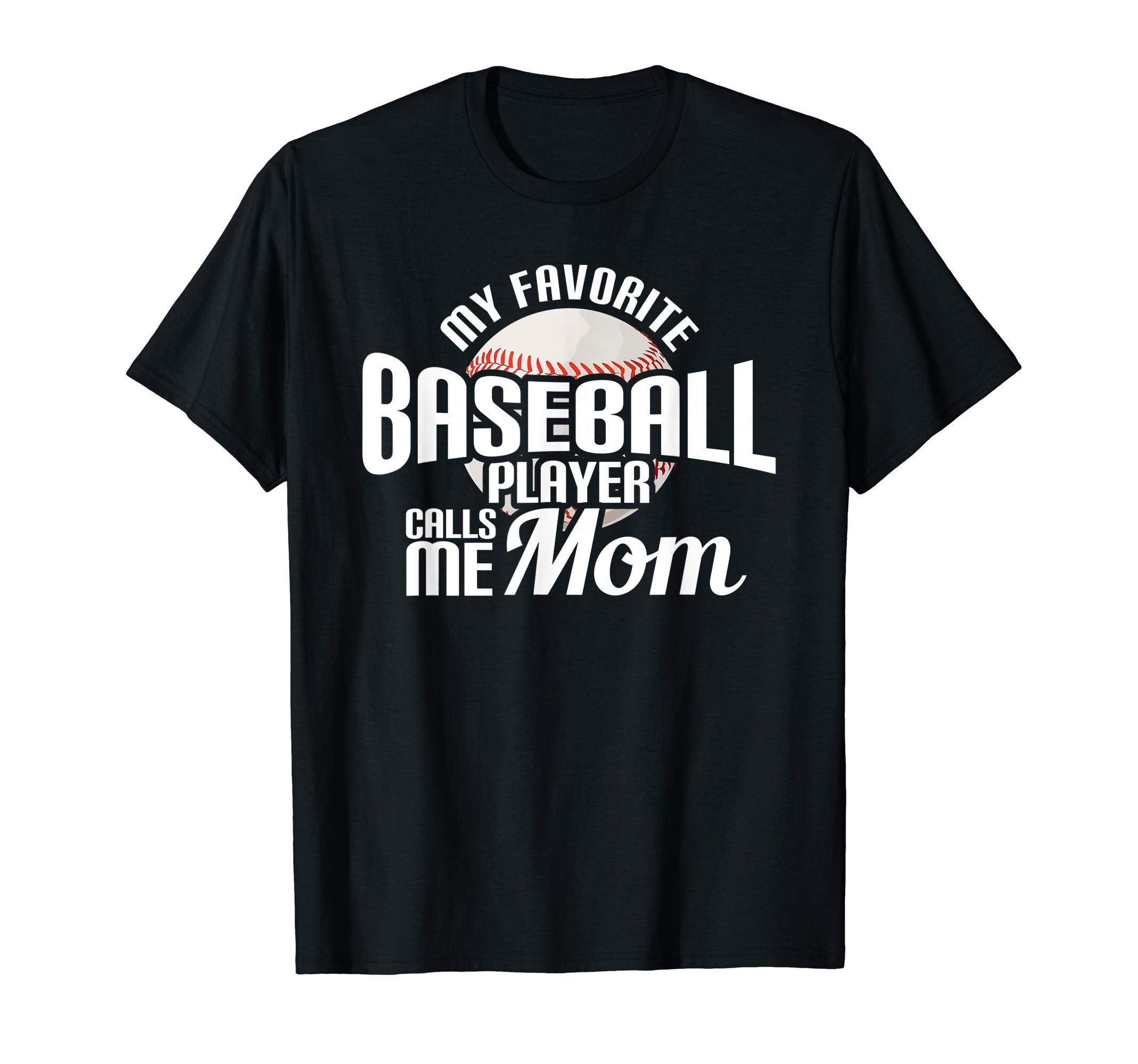 My Favorite Baseball Player Calls Mom T-Shirt - Minimalist Print Unisex - T-Shirt, Sweatshirt, Hoodie